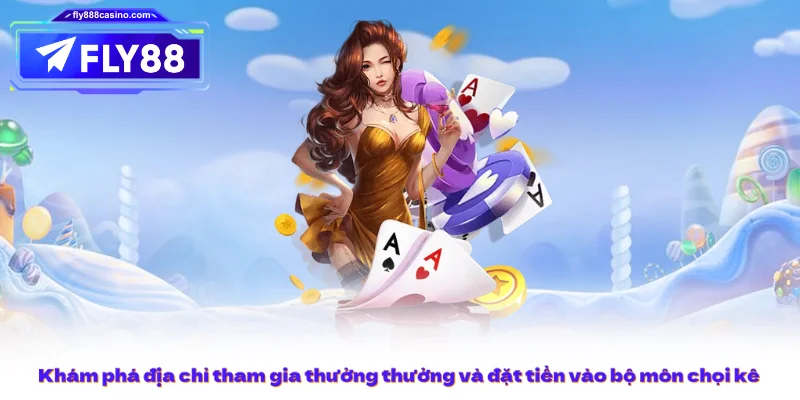 Khám phá địa chỉ tham gia thưởng thưởng và đặt tiền vào bộ môn chọi kê